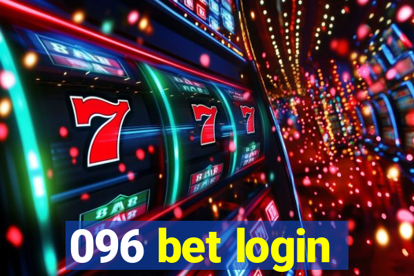 096 bet login